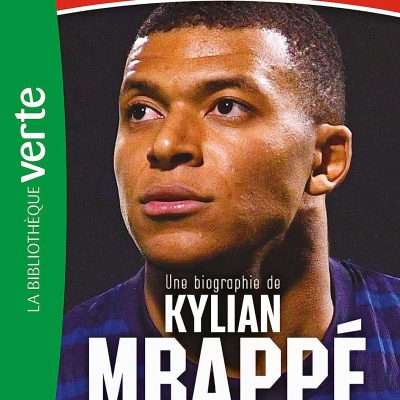 Destins de champions 01 - Une biographie de Kylian Mbappé 9782017204046
