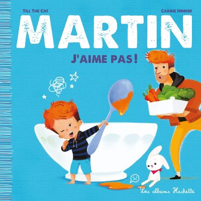 Martin - J'aime pas ! 9782017057239