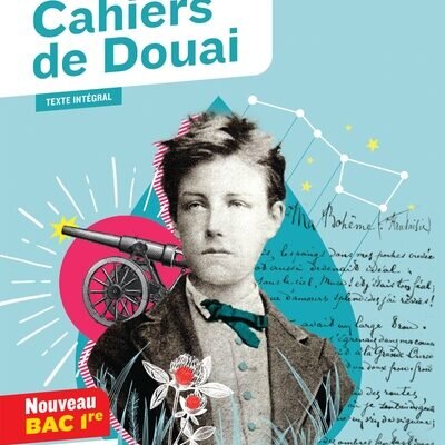 Cahiers de Douai (oeuvre au programme Bac de français 2027, 1re générale & techno)
