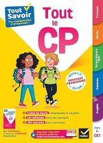 Tout Savoir CP - Tout-en-un: cours, méthodes et exercices dans toutes les matières