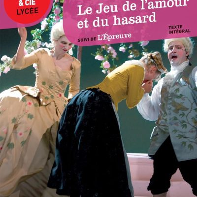 Le Jeu de l'amour et du hasard de Pierre de Marivaux