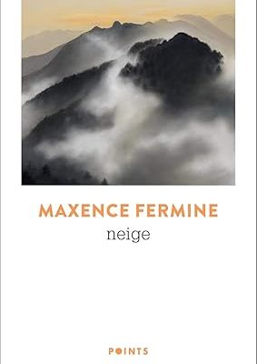 Neige Poche – 2 janvier 2020 de Maxence Fermine (Auteur)