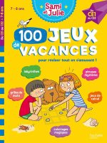100 Jeux de vacances - Sami et Julie - Du CE1 au CE2 - Cahier de vacances