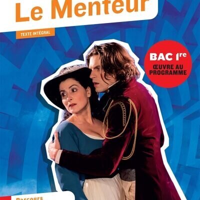 Le Menteur (oeuvre au programme du Bac de français 2026, 1re générale & techno)