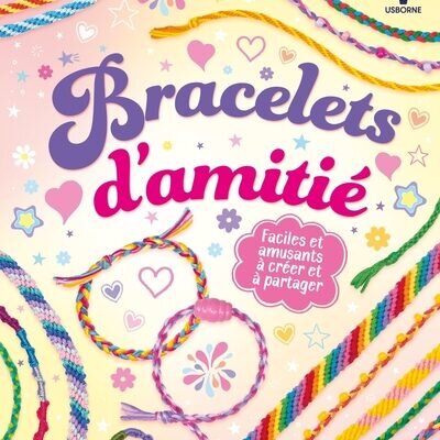 Bracelets d'amitié - Dès 6 ans