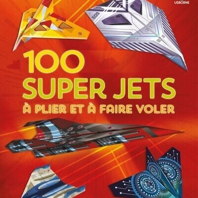 100 super jets en papier à plier et à faire voler - Avions en papier