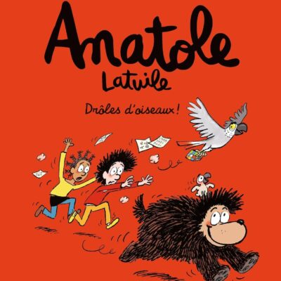 Anatole Latuile, Tome 20: Drôles d'oiseaux !