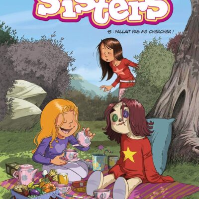 Les Sisters - tome 15: Fallait pas me chercher !